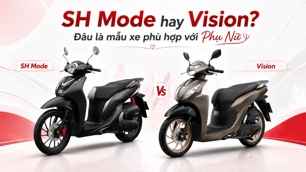 So sánh thiết kế SH Mode và Vision